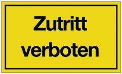 NW Hinweiszeichen Zutritt verboten L250xB150mm gelb schwarz Ku. (3000277117)