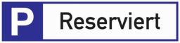 NW Parkplatzbeschilderung Parkplatz reserviert L460xB110mm Alu.weiß/blau/schwarz (3000277696)
