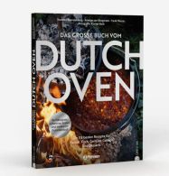 Petromax Das große Buch vom Dutch Oven